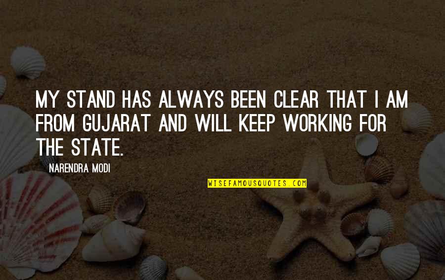 Madow Center Quotes By Narendra Modi: My stand has always been clear that I Madow Center Quotes By Narendra Modi: My stand has always been clear that I