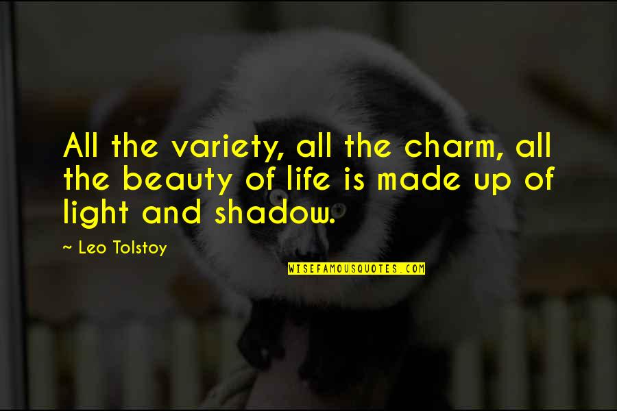 Madsens1 Quotes By Leo Tolstoy: All the variety, all the charm, all the