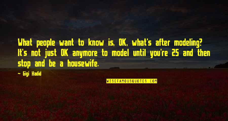 Mae West Champagne Quote Quotes By Gigi Hadid: What people want to know is, OK, what's Mae West Champagne Quote Quotes By Gigi Hadid: What people want to know is, OK, what's