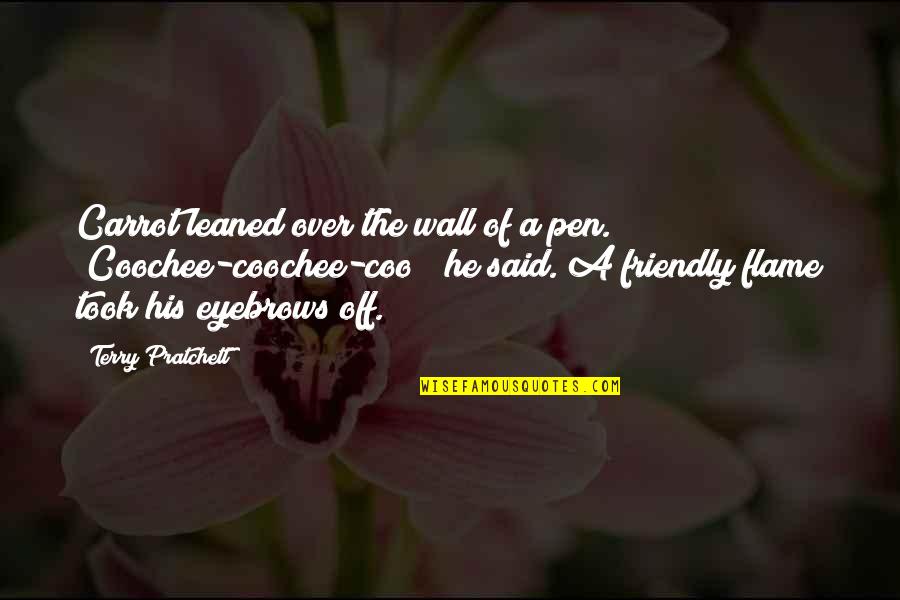Maeda Toshiie Quotes By Terry Pratchett: Carrot leaned over the wall of a pen. Maeda Toshiie Quotes By Terry Pratchett: Carrot leaned over the wall of a pen.
