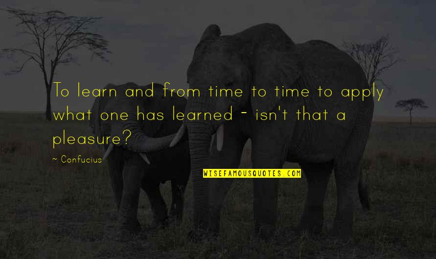 Maesen Bart Quotes By Confucius: To learn and from time to time to
