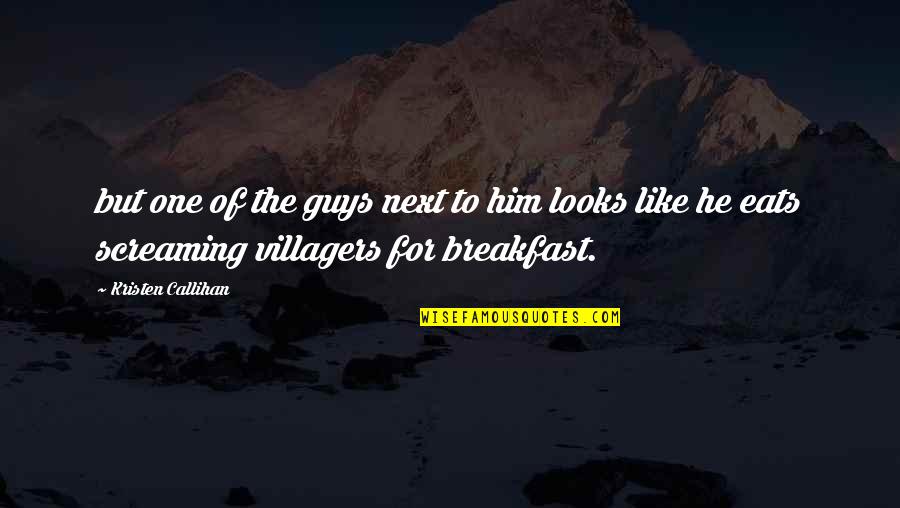 Maeusel Baumarkt Quotes By Kristen Callihan: but one of the guys next to him