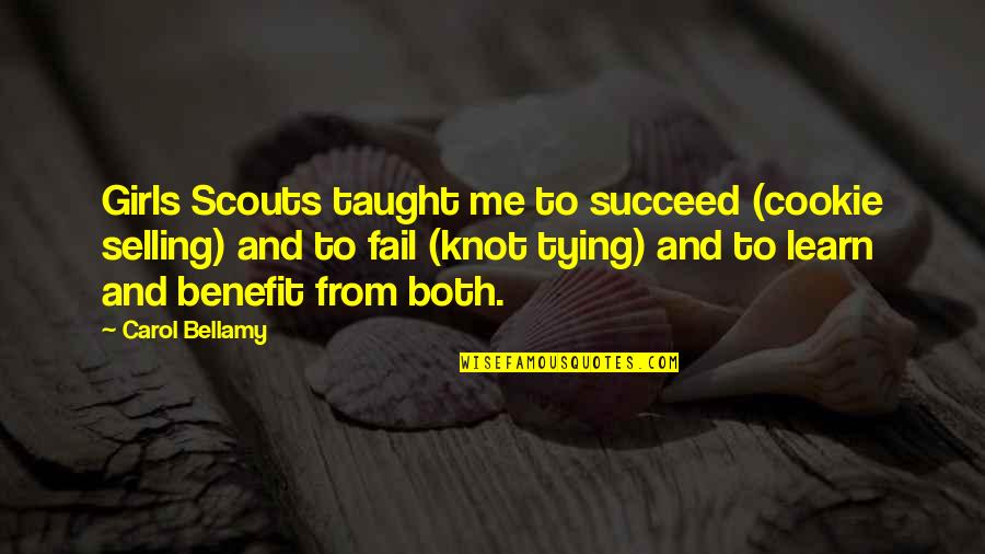 Maffeo Joliet Quotes By Carol Bellamy: Girls Scouts taught me to succeed (cookie selling) Maffeo Joliet Quotes By Carol Bellamy: Girls Scouts taught me to succeed (cookie selling)