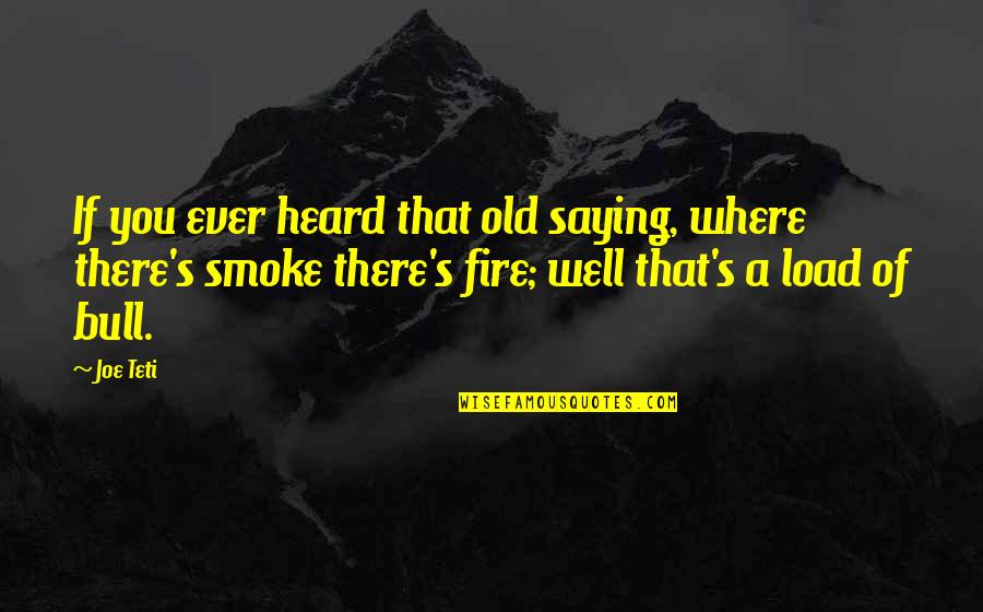 Maffucci Real Estate Quotes By Joe Teti: If you ever heard that old saying, where Maffucci Real Estate Quotes By Joe Teti: If you ever heard that old saying, where
