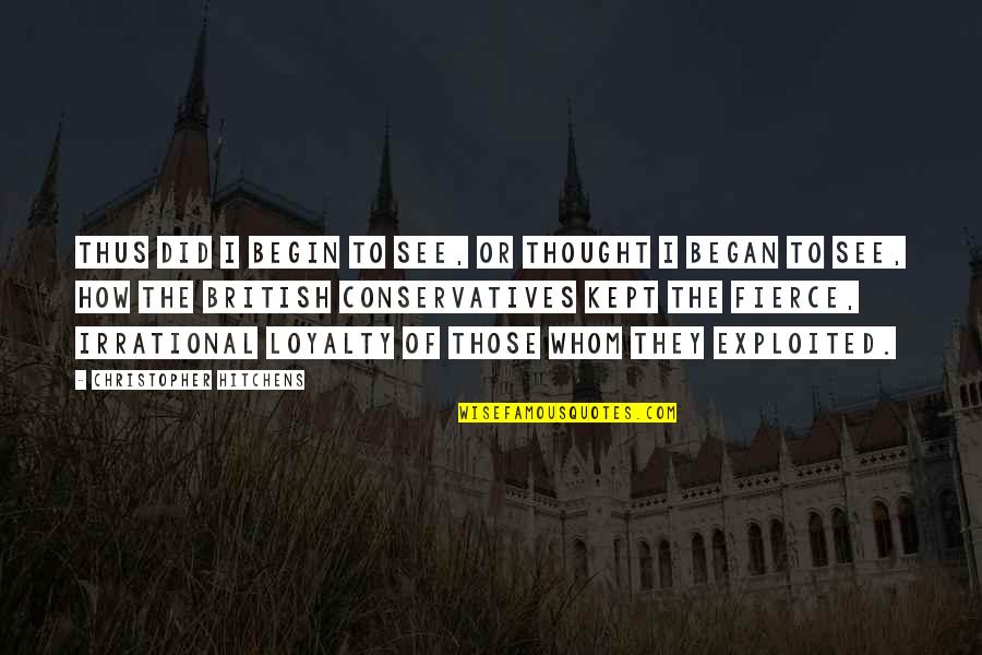 Mafulus Quotes By Christopher Hitchens: Thus did I begin to see, or thought Mafulus Quotes By Christopher Hitchens: Thus did I begin to see, or thought