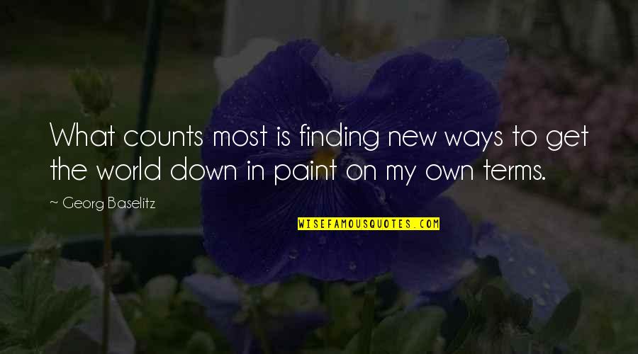 Magan Quotes By Georg Baselitz: What counts most is finding new ways to Magan Quotes By Georg Baselitz: What counts most is finding new ways to