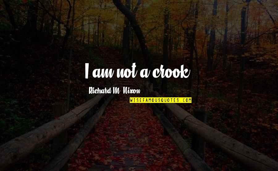 Magan Quotes By Richard M. Nixon: I am not a crook. Magan Quotes By Richard M. Nixon: I am not a crook.