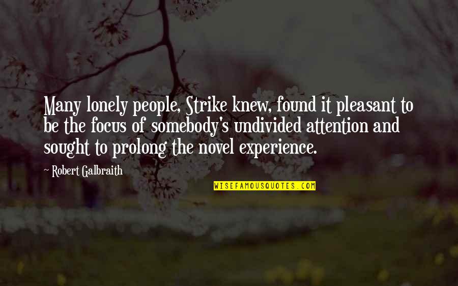 Maganda Ako Quotes By Robert Galbraith: Many lonely people, Strike knew, found it pleasant