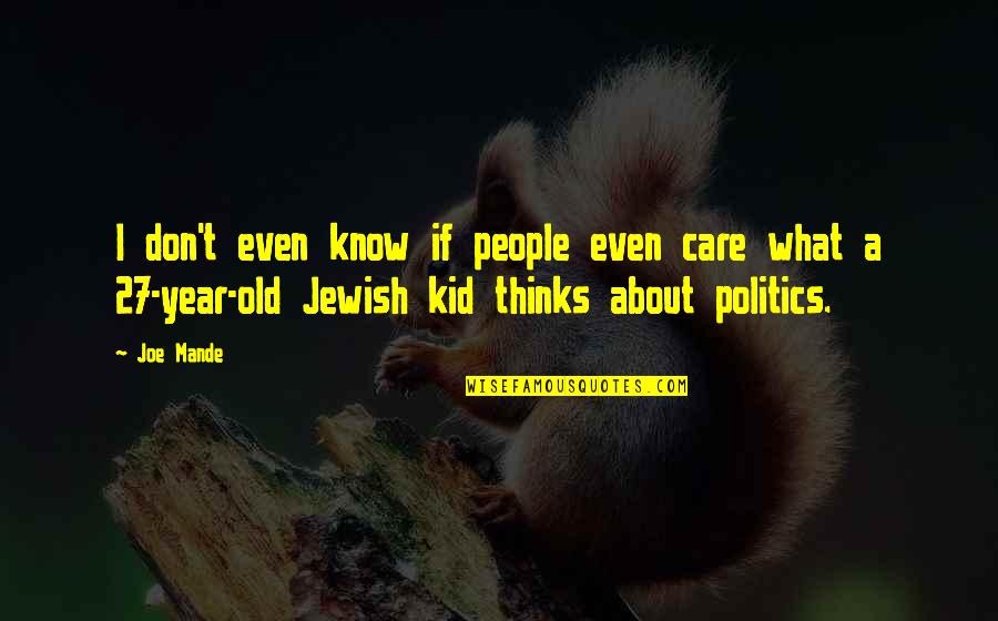 Magandang Umaga Sa Lahat Quotes By Joe Mande: I don't even know if people even care Magandang Umaga Sa Lahat Quotes By Joe Mande: I don't even know if people even care