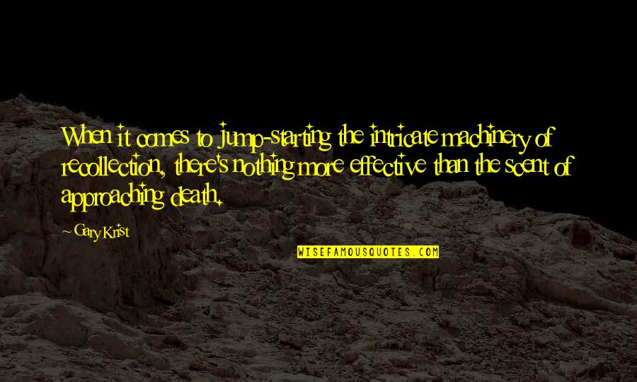 Magham Down Quotes By Gary Krist: When it comes to jump-starting the intricate machinery Magham Down Quotes By Gary Krist: When it comes to jump-starting the intricate machinery