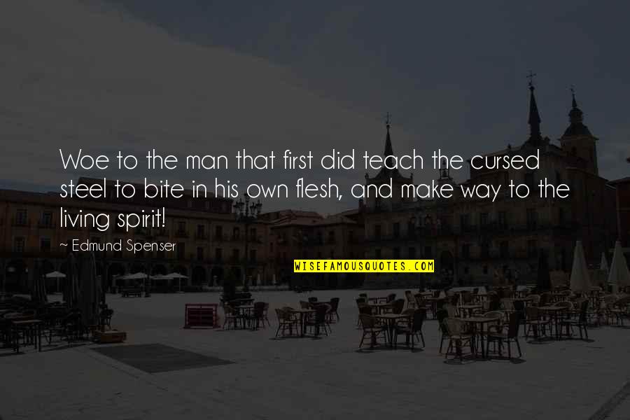 Magi Ka Vidurine Quotes By Edmund Spenser: Woe to the man that first did teach Magi Ka Vidurine Quotes By Edmund Spenser: Woe to the man that first did teach