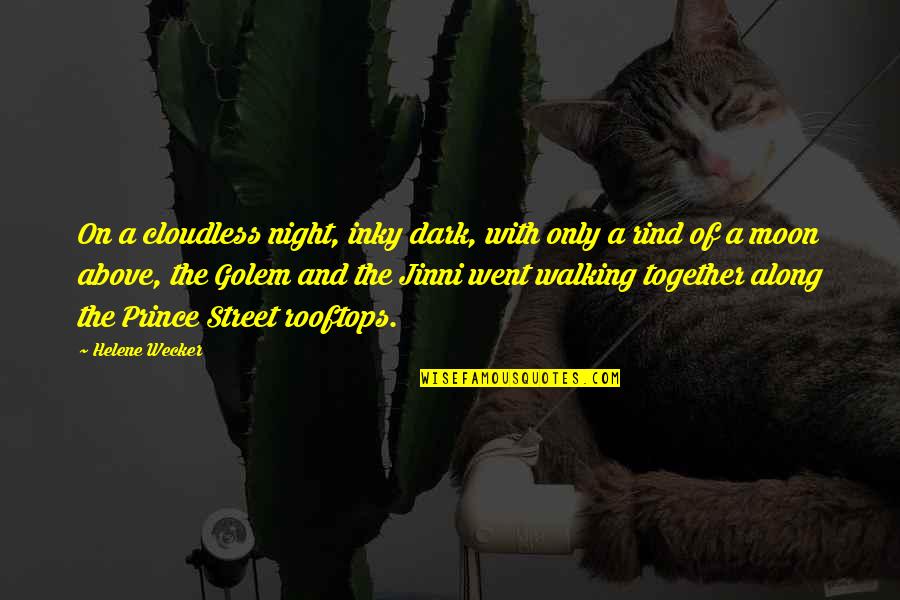 Magic Moon Quotes By Helene Wecker: On a cloudless night, inky dark, with only Magic Moon Quotes By Helene Wecker: On a cloudless night, inky dark, with only