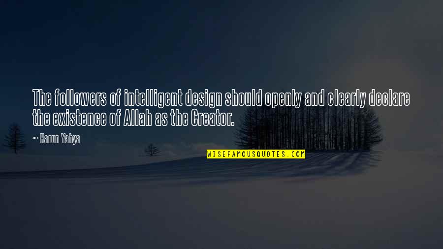 Magic Of Belle Isle Movie Quotes By Harun Yahya: The followers of intelligent design should openly and Magic Of Belle Isle Movie Quotes By Harun Yahya: The followers of intelligent design should openly and