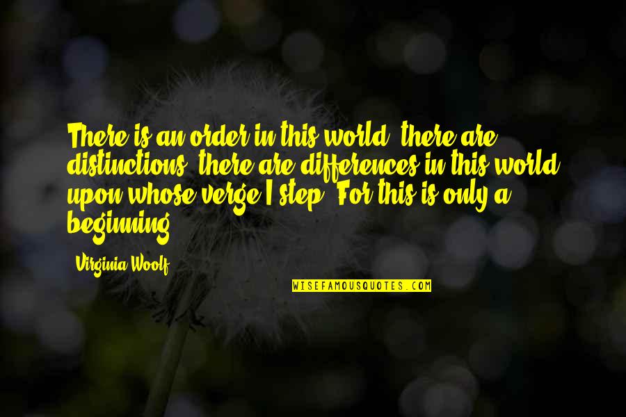Magic Systems Quotes By Virginia Woolf: There is an order in this world; there