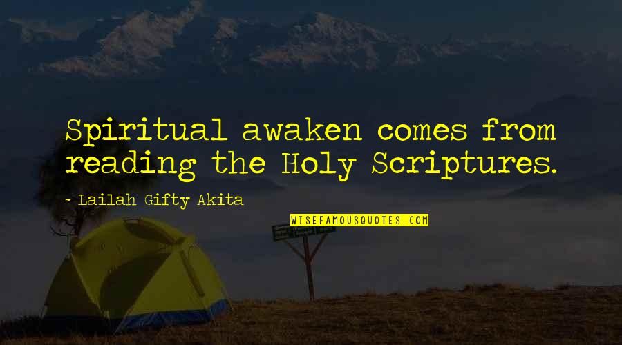 Magical Girl Quotes By Lailah Gifty Akita: Spiritual awaken comes from reading the Holy Scriptures.