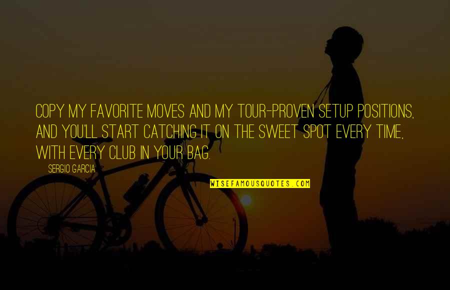 Magicician's Quotes By Sergio Garcia: Copy my favorite moves and my Tour-proven setup Magicician's Quotes By Sergio Garcia: Copy my favorite moves and my Tour-proven setup
