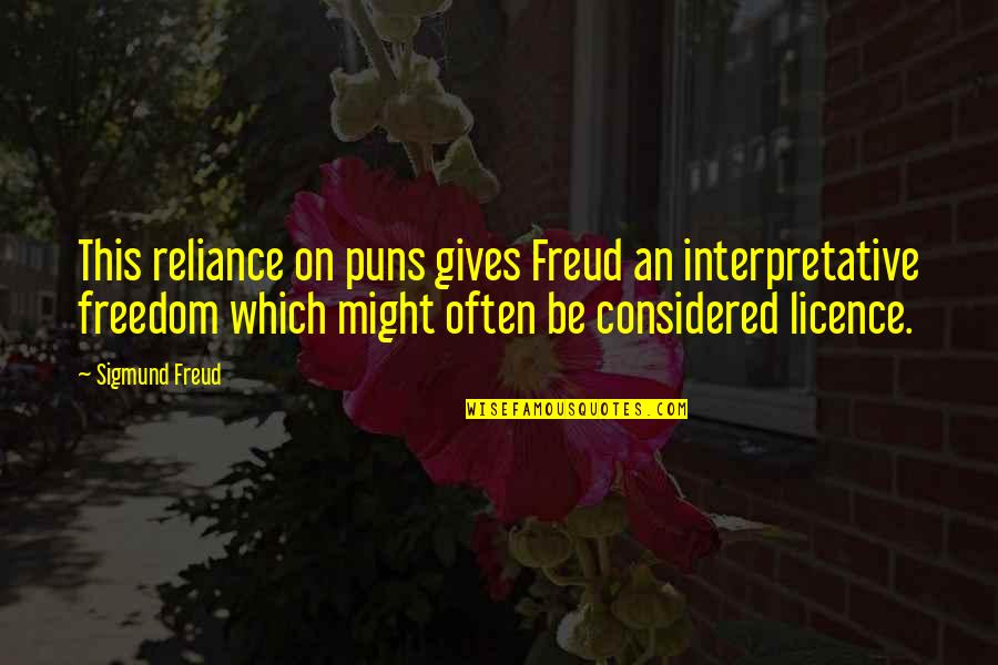 Maging Akin Quotes By Sigmund Freud: This reliance on puns gives Freud an interpretative Maging Akin Quotes By Sigmund Freud: This reliance on puns gives Freud an interpretative