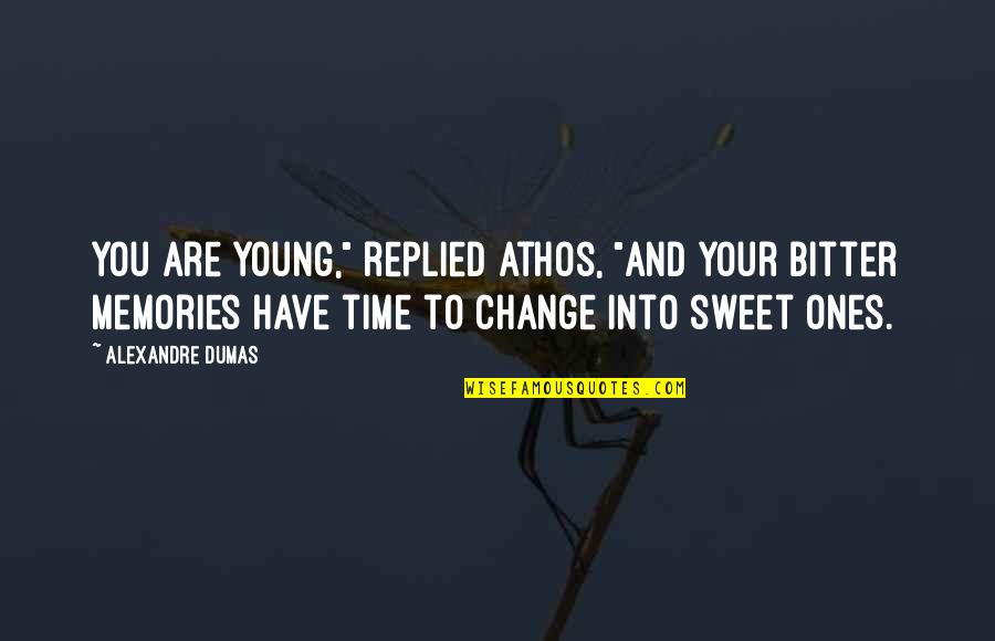 Magisters Quotes By Alexandre Dumas: You are young," replied Athos, "and your bitter