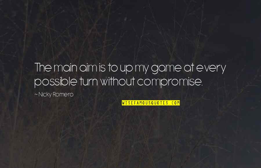 Magnacon Quotes By Nicky Romero: The main aim is to up my game