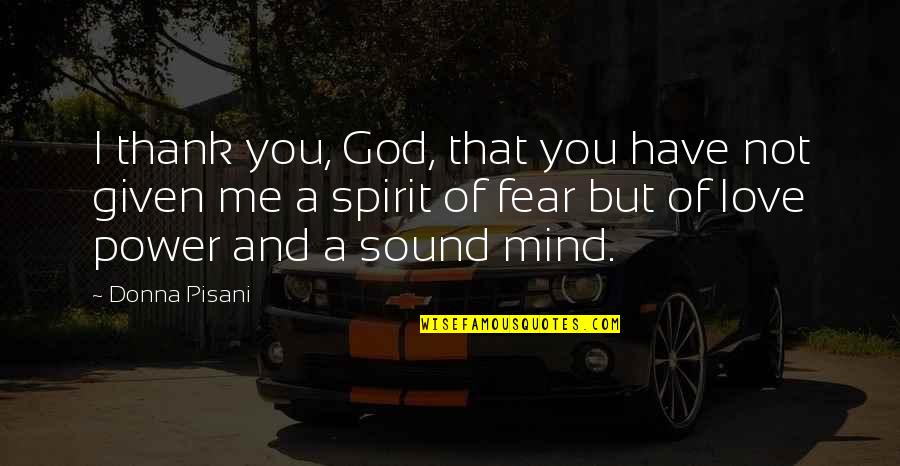 Magnatone Super Quotes By Donna Pisani: I thank you, God, that you have not Magnatone Super Quotes By Donna Pisani: I thank you, God, that you have not