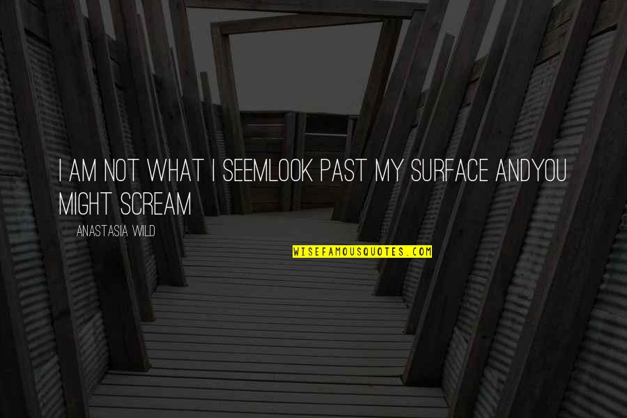 Magnetization Transfer Quotes By Anastasia Wild: I am not what i seemlook past my Magnetization Transfer Quotes By Anastasia Wild: I am not what i seemlook past my