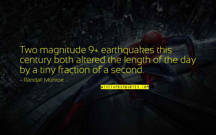 Magnitude Quotes By Randall Munroe: Two magnitude 9+ earthquakes this century both altered