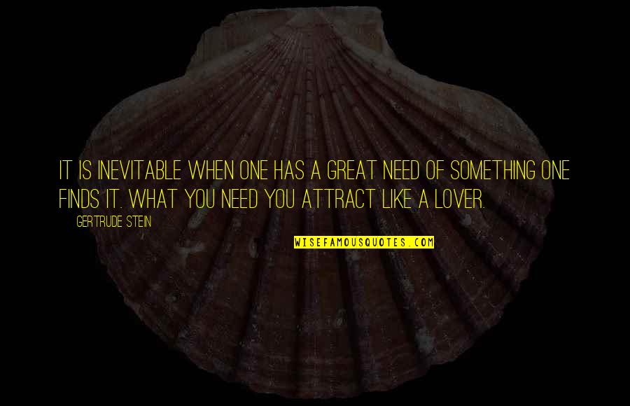 Magoriums Wunderladen Quotes By Gertrude Stein: It is inevitable when one has a great Magoriums Wunderladen Quotes By Gertrude Stein: It is inevitable when one has a great