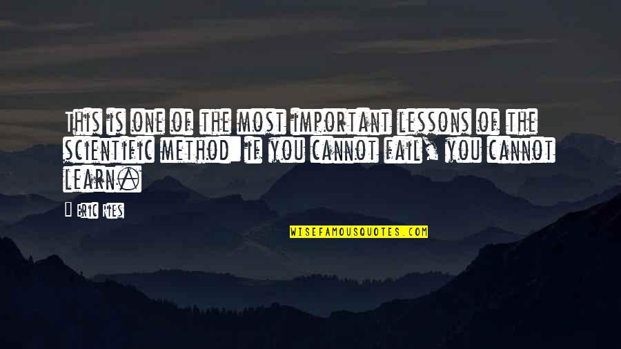 Mahabharat Quotes By Eric Ries: This is one of the most important lessons Mahabharat Quotes By Eric Ries: This is one of the most important lessons