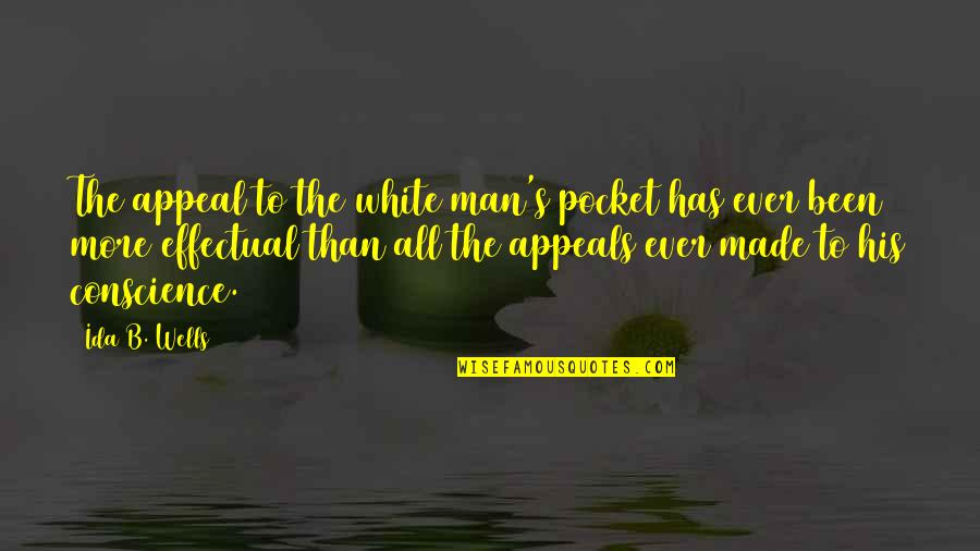 Mahal Kita Pero Hindi Mo Lang Alam Quotes By Ida B. Wells: The appeal to the white man's pocket has