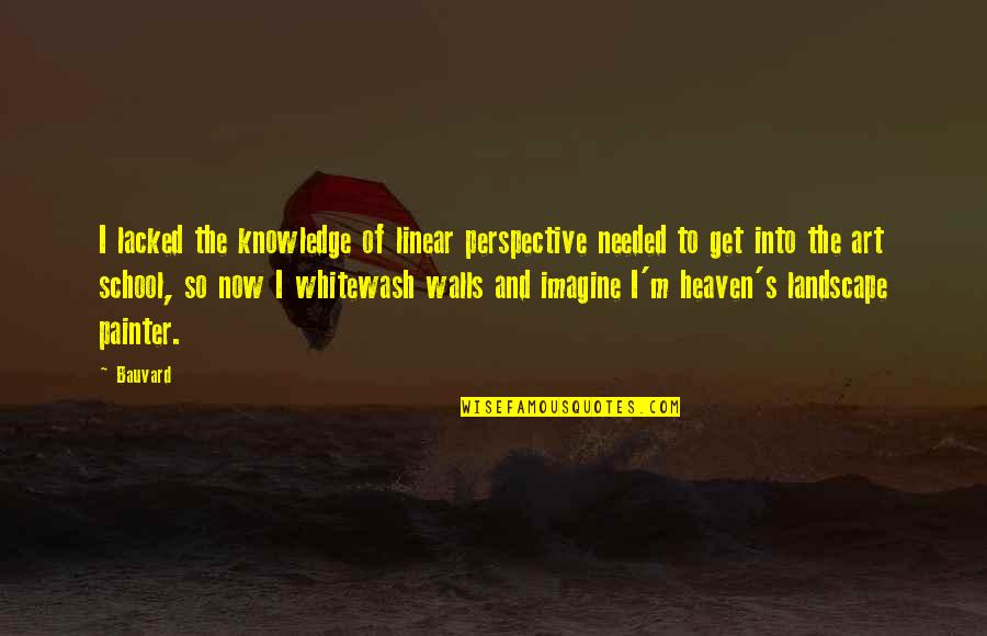 Mahapatra Sir Class Notes For Sociology Quotes By Bauvard: I lacked the knowledge of linear perspective needed Mahapatra Sir Class Notes For Sociology Quotes By Bauvard: I lacked the knowledge of linear perspective needed