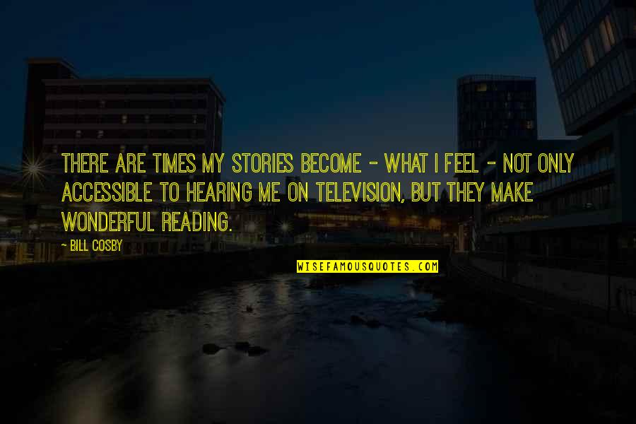 Mahardhika Quotes By Bill Cosby: There are times my stories become - what