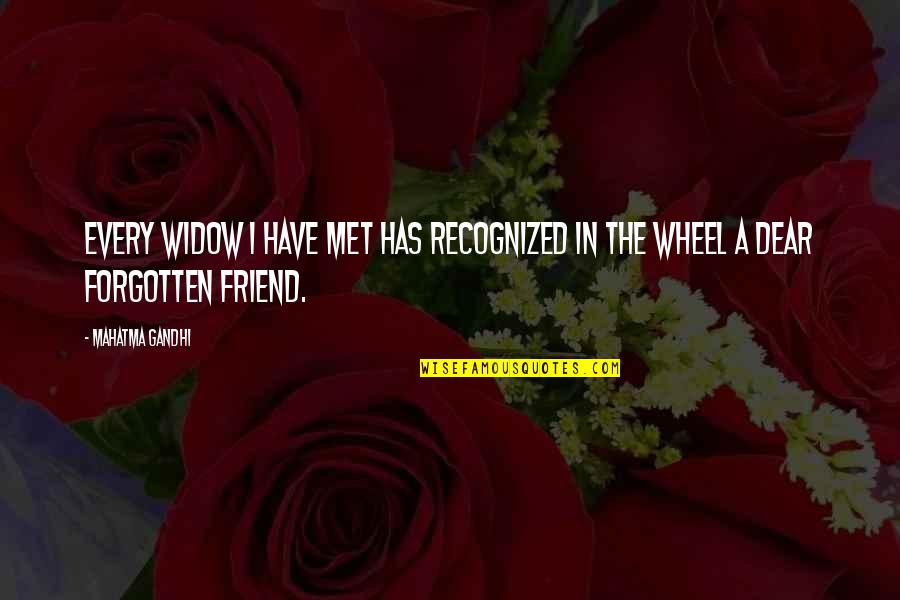 Mahatma Gandhi Friend Quotes By Mahatma Gandhi: Every widow I have met has recognized in