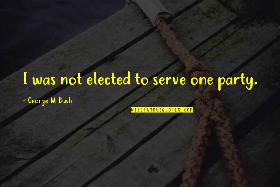 Mahjong Titans Quotes By George W. Bush: I was not elected to serve one party. Mahjong Titans Quotes By George W. Bush: I was not elected to serve one party.