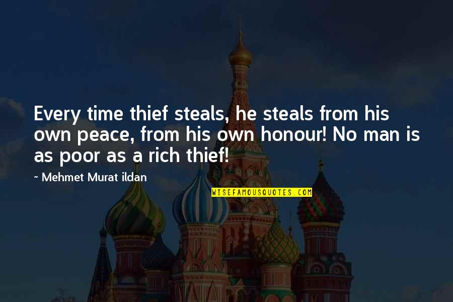 Mahmoud Shabestari Quotes By Mehmet Murat Ildan: Every time thief steals, he steals from his