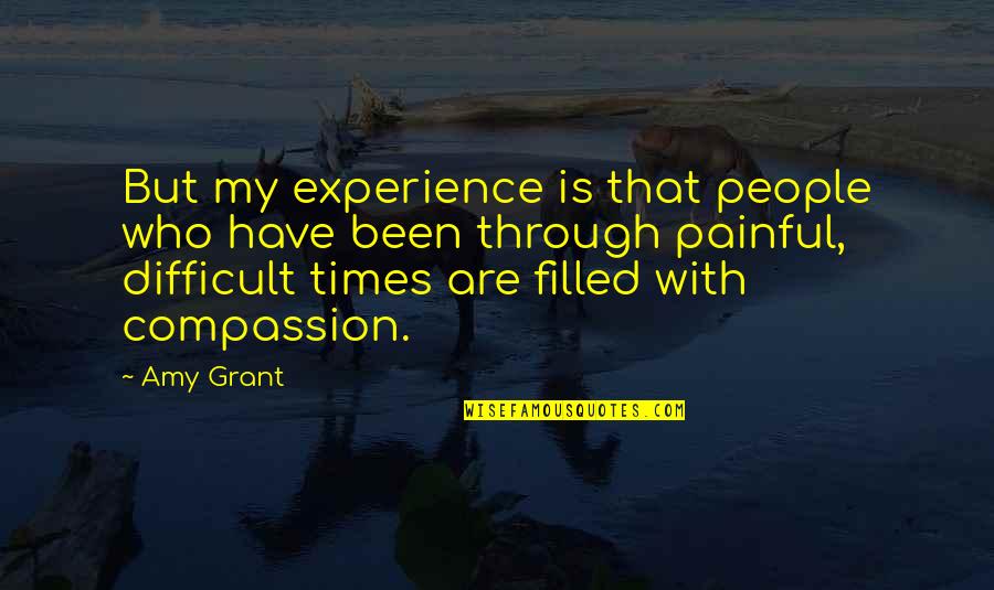 Mahon's Quotes By Amy Grant: But my experience is that people who have