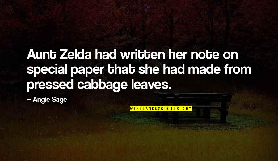 Mahvash Mazgani Quotes By Angie Sage: Aunt Zelda had written her note on special Mahvash Mazgani Quotes By Angie Sage: Aunt Zelda had written her note on special
