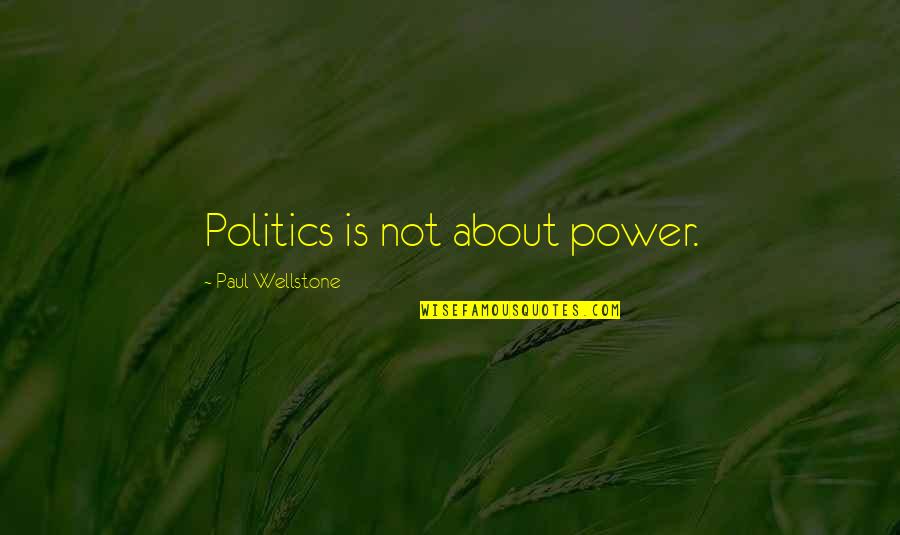 Mailer Great Quotes By Paul Wellstone: Politics is not about power. Mailer Great Quotes By Paul Wellstone: Politics is not about power.