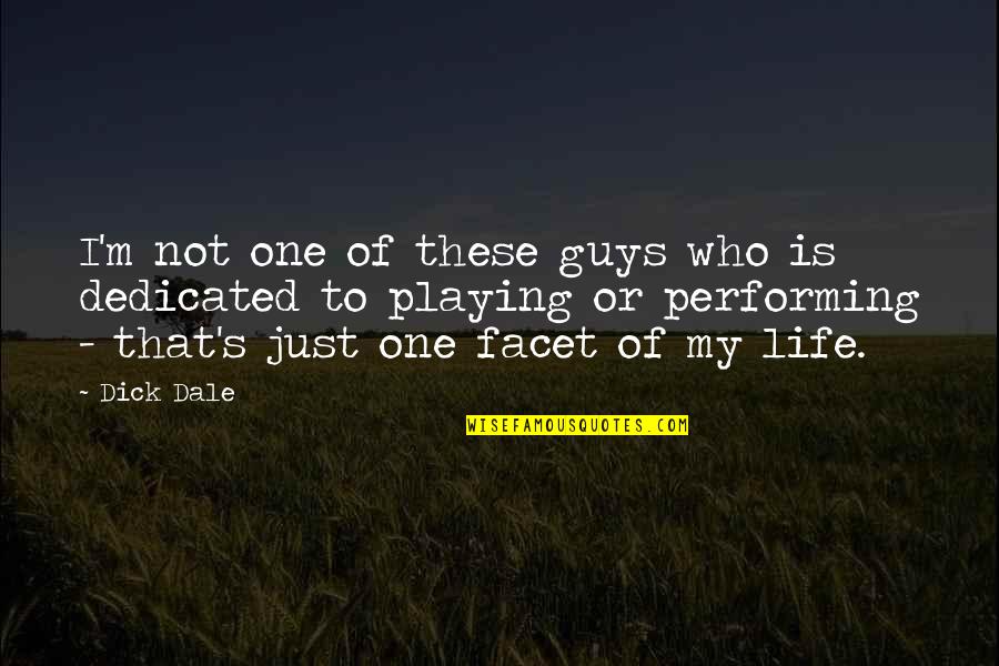 M'aimiez Quotes By Dick Dale: I'm not one of these guys who is M'aimiez Quotes By Dick Dale: I'm not one of these guys who is