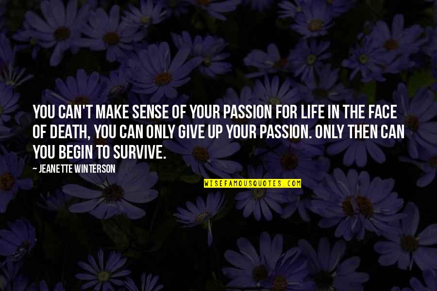Main Bewafa Nahi Quotes By Jeanette Winterson: You can't make sense of your passion for Main Bewafa Nahi Quotes By Jeanette Winterson: You can't make sense of your passion for