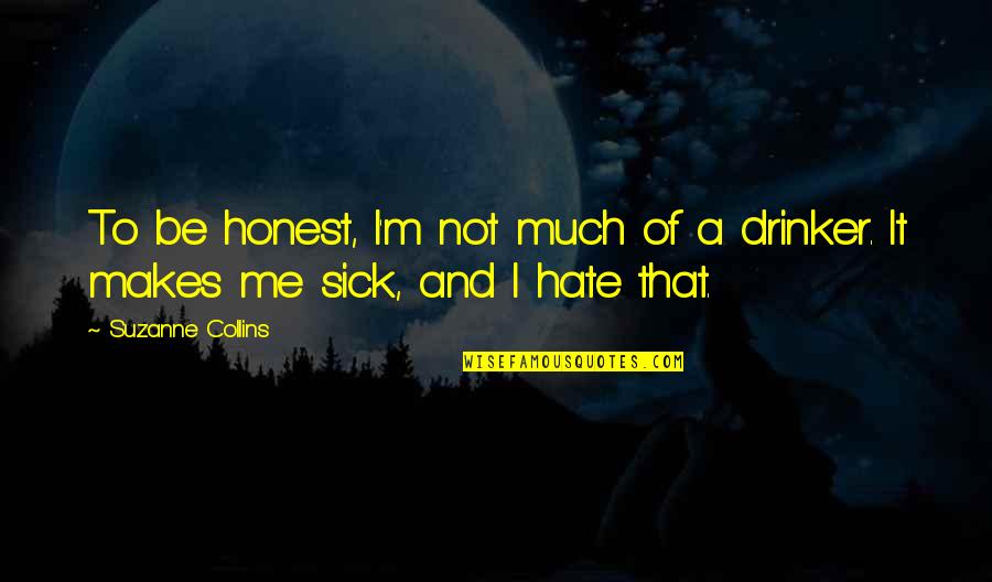 Mainan Mobil Quotes By Suzanne Collins: To be honest, I'm not much of a
