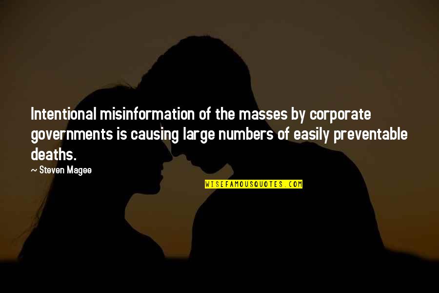 Maines Cash Quotes By Steven Magee: Intentional misinformation of the masses by corporate governments