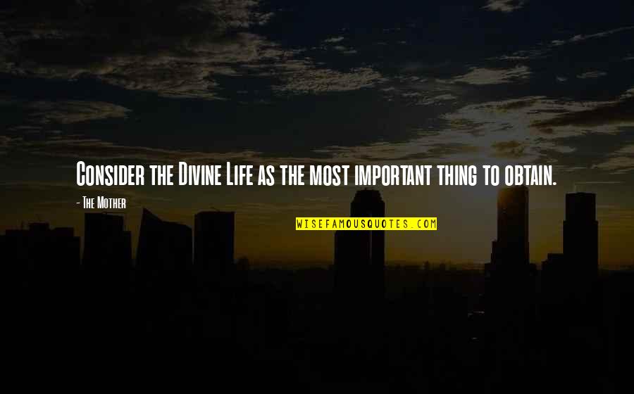 Mainkan Gta Quotes By The Mother: Consider the Divine Life as the most important