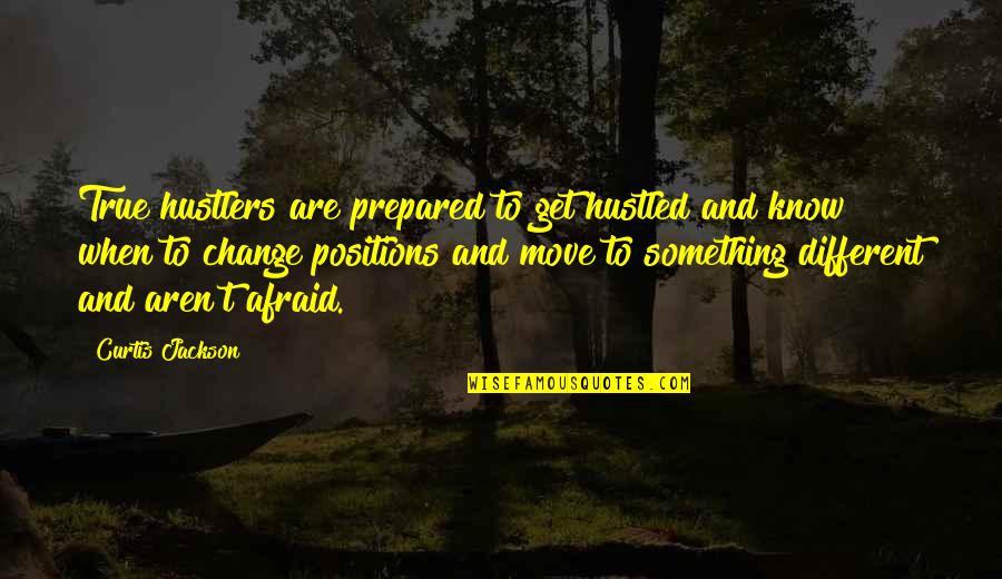 Maintaining Balance In Life Quotes By Curtis Jackson: True hustlers are prepared to get hustled and