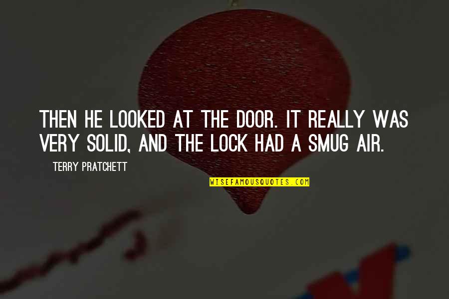 Maintance Quotes By Terry Pratchett: Then he looked at the door. It really