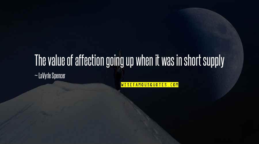 Maisam Architects Quotes By LaVyrle Spencer: The value of affection going up when it Maisam Architects Quotes By LaVyrle Spencer: The value of affection going up when it