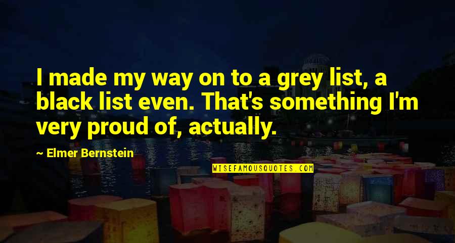 Maischberger Mediathek Quotes By Elmer Bernstein: I made my way on to a grey Maischberger Mediathek Quotes By Elmer Bernstein: I made my way on to a grey