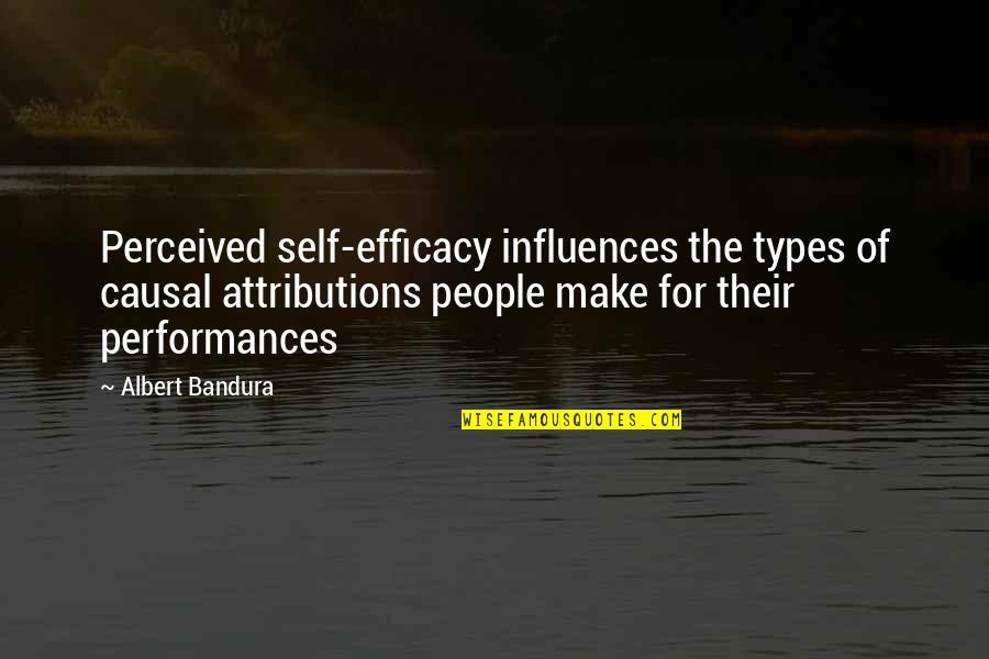 Maiwald Patentanwaltsgesellschaft Quotes By Albert Bandura: Perceived self-efficacy influences the types of causal attributions Maiwald Patentanwaltsgesellschaft Quotes By Albert Bandura: Perceived self-efficacy influences the types of causal attributions