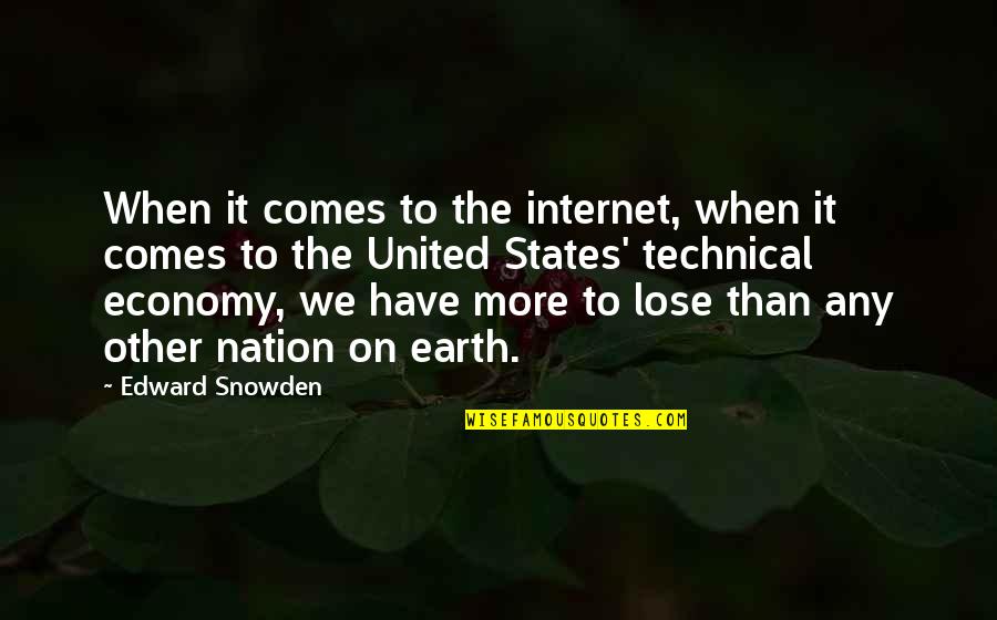 Majcejs Quotes By Edward Snowden: When it comes to the internet, when it