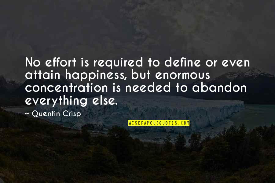 Majid Quotes By Quentin Crisp: No effort is required to define or even Majid Quotes By Quentin Crisp: No effort is required to define or even