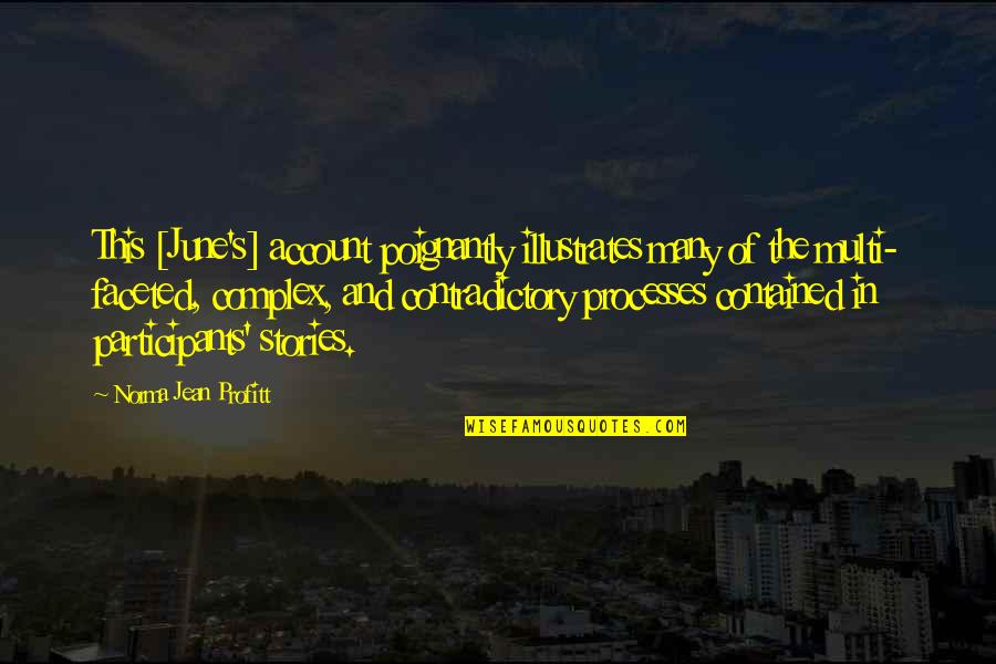 Majkrzak Quotes By Norma Jean Profitt: This [June's] account poignantly illustrates many of the